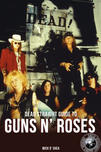 Le guide direct de Guns N' Roses 1