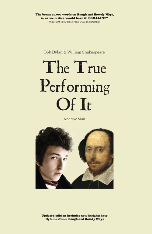 Bob Dylan & William Shakespeare: The True Performing of It