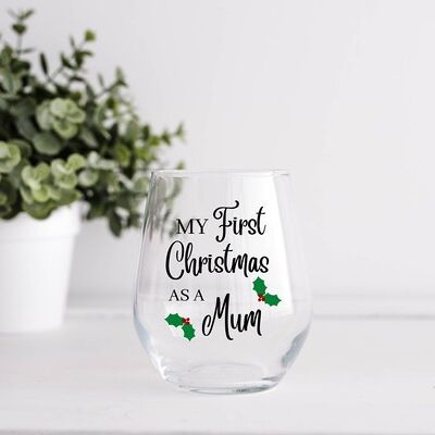 First Christmas As A Mum Stemless Wine Glass , sku1843