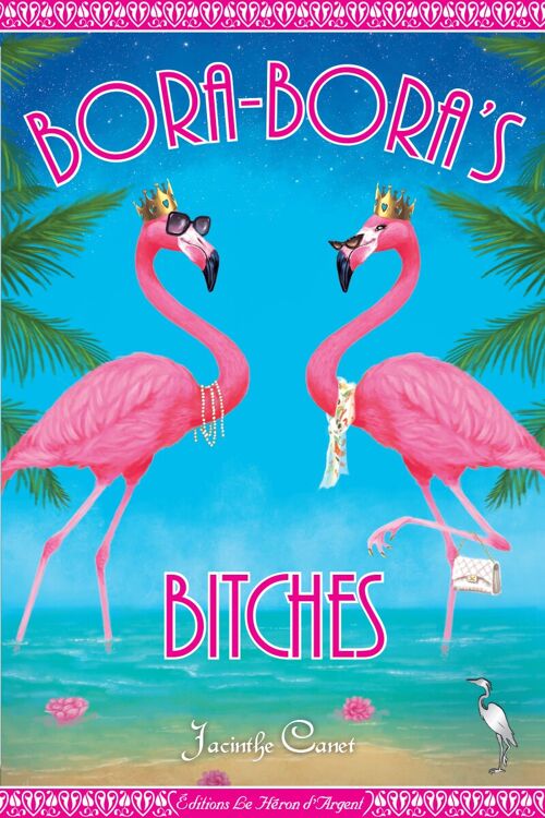 Bora-Bora's Bitches