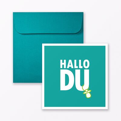 Tarjeta de bebé "Hallo Du" en cuadrado turquesa con sobre incluido