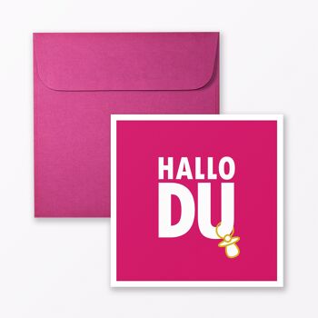 Carte bébé "Hallo Du" en carré rose avec enveloppe 1