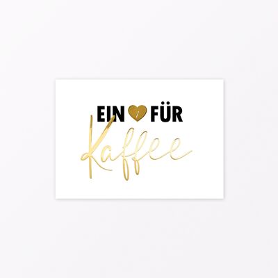 Postkarte "Ein Herz für Kaffee" A6 mit Goldfolie