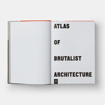 Atlas de l'architecture brutaliste 3