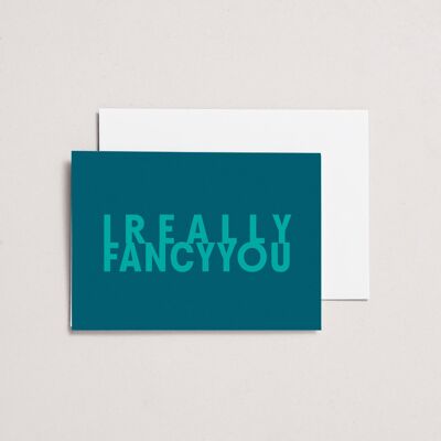 I Really Fancy You Card | Typography Love Card | Valentine