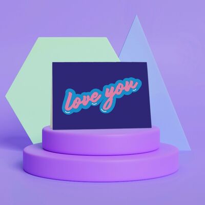 Love You Greeting Card | Colourpop | 90s Retro | Anniversary
