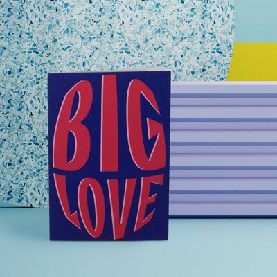 Big Love Card | Statement Typography Quote | Gender Neutral