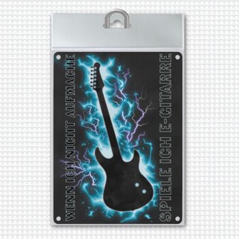 When I Don't Open I Play Electric Guitar Guitar Player Plaque en métal 1