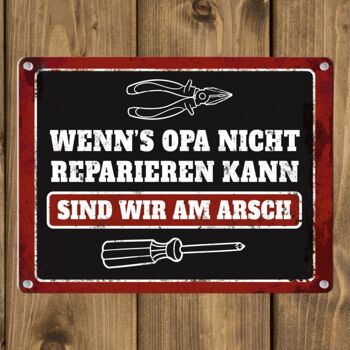 Panneau en métal avec l'inscription : Si grand-père ne peut pas le réparer, 3