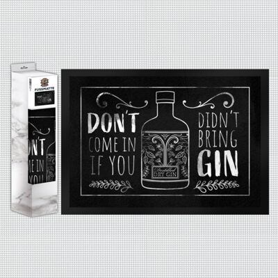 Don't come in if you didn't bring gin doormat for gin fans