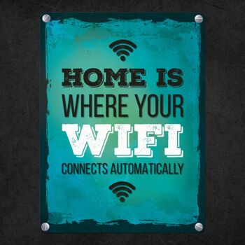 La maison est l'endroit où votre wifi se connecte automatiquement Panneau métallique 4