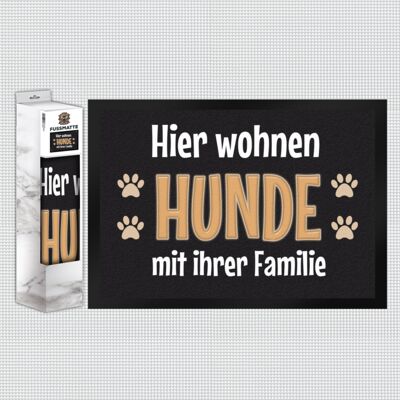 Fußmatte Hier wohnen Hunde mit ihrer Familie