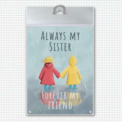 Always my sister forever my friend metal sign