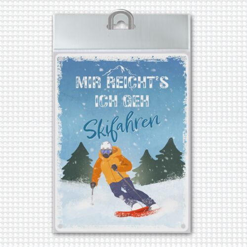 Mir reicht's ich geh Skifahren Metallschild mit Skifahrer-Motiv