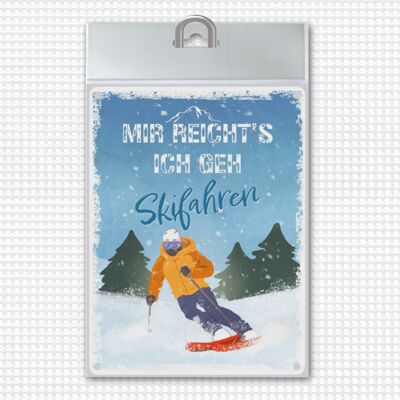Ne ho abbastanza, vado a sciare Cartello in metallo con motivo sciatore