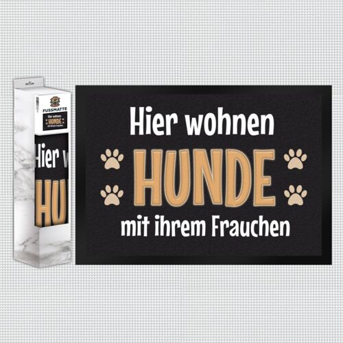 Hier wohnen Hunde mit ihrem Frauchen Fußmatte