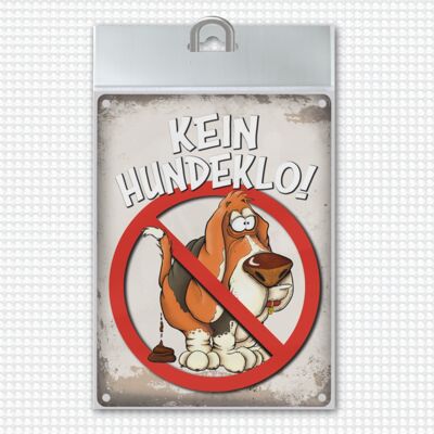Metallschild mit Spruch: Kein Hundeklo!