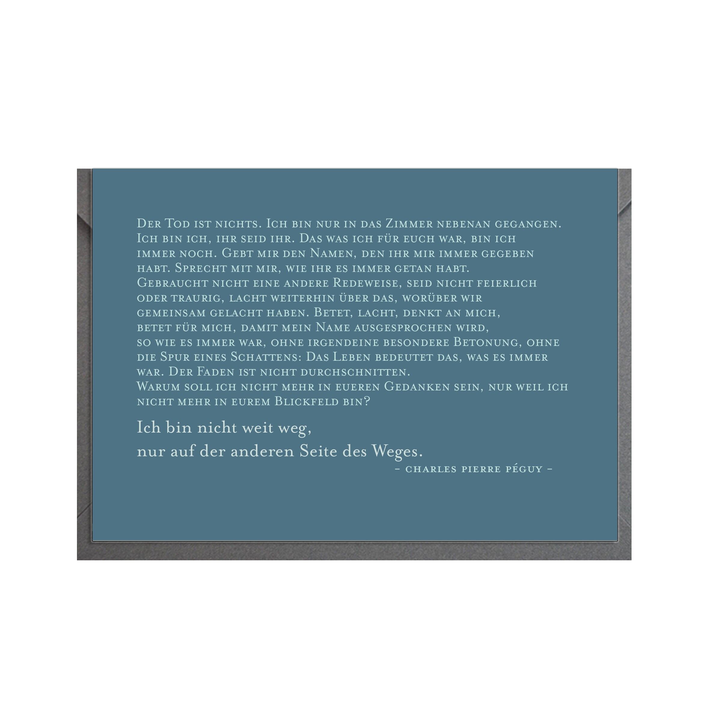 Faltkarte quer, ICH BIN NICHT WEIT WEG NUR AUF DER ANDEREN SEITE DES WEGES.