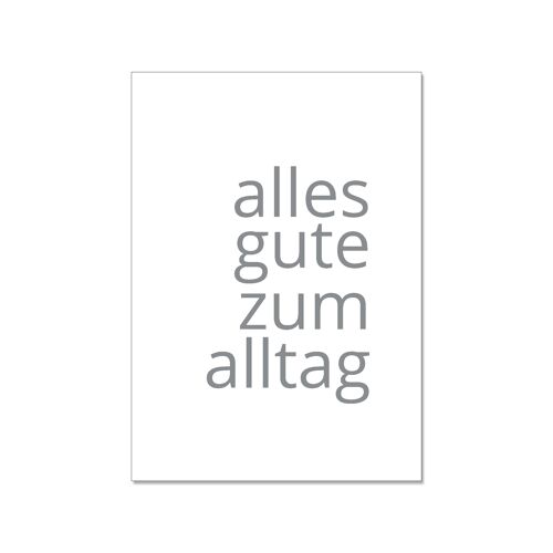 Postkarte hoch, ALLES GUTE ZUM ALLTAG, silber