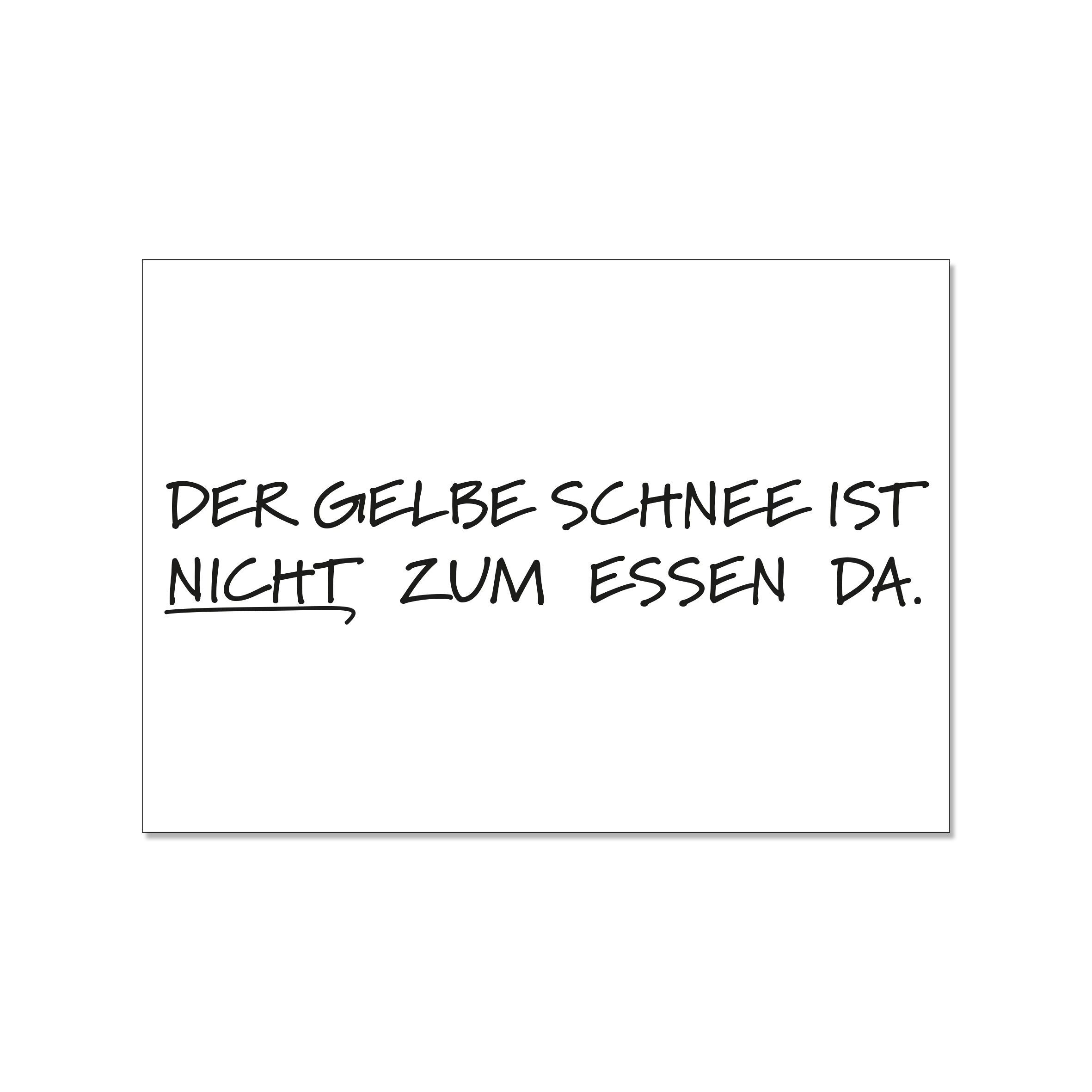 Cartolina paesaggistica, LA NEVE GIALLA NON È DA MANGIARE.