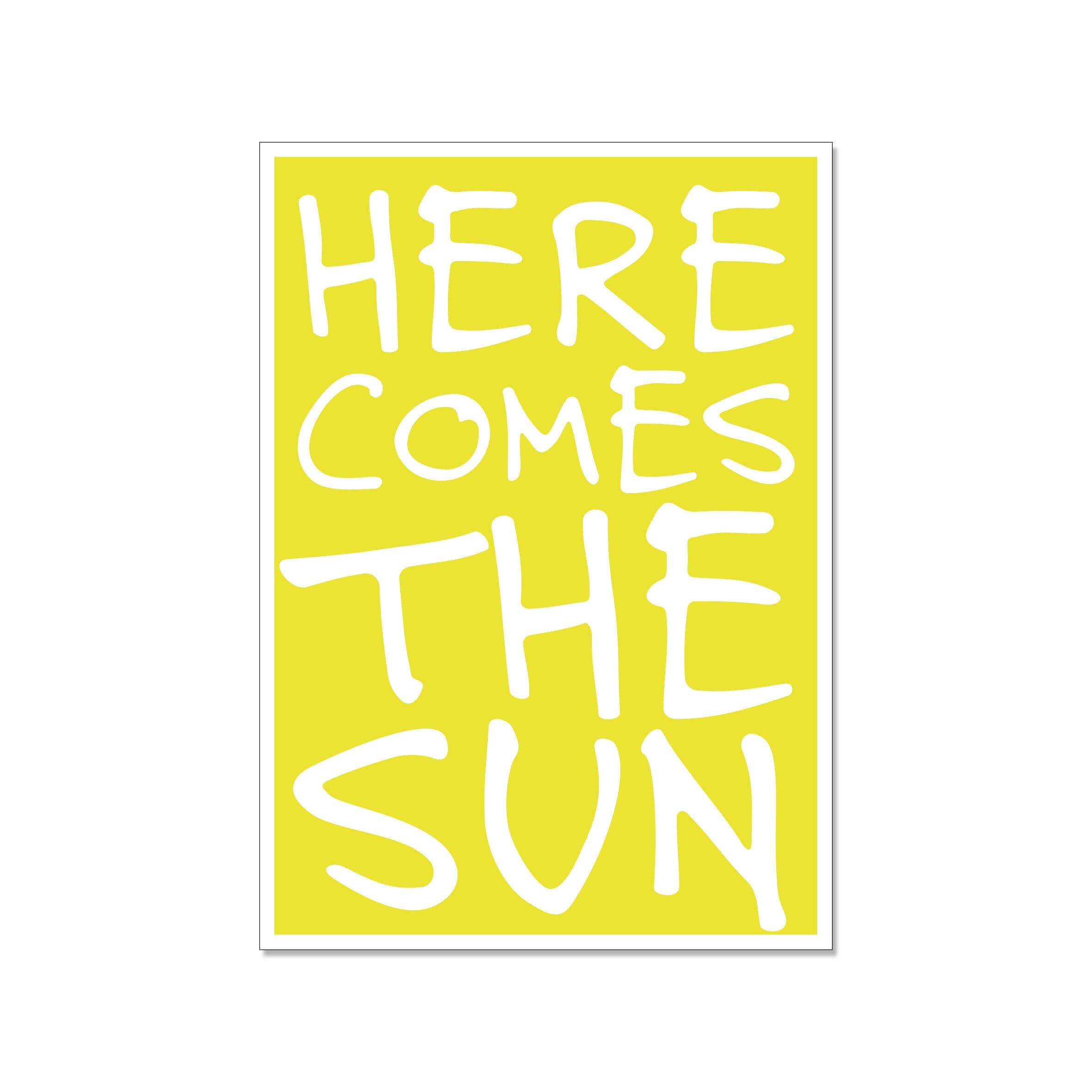 Postcard up, HERE COMES THE SUN