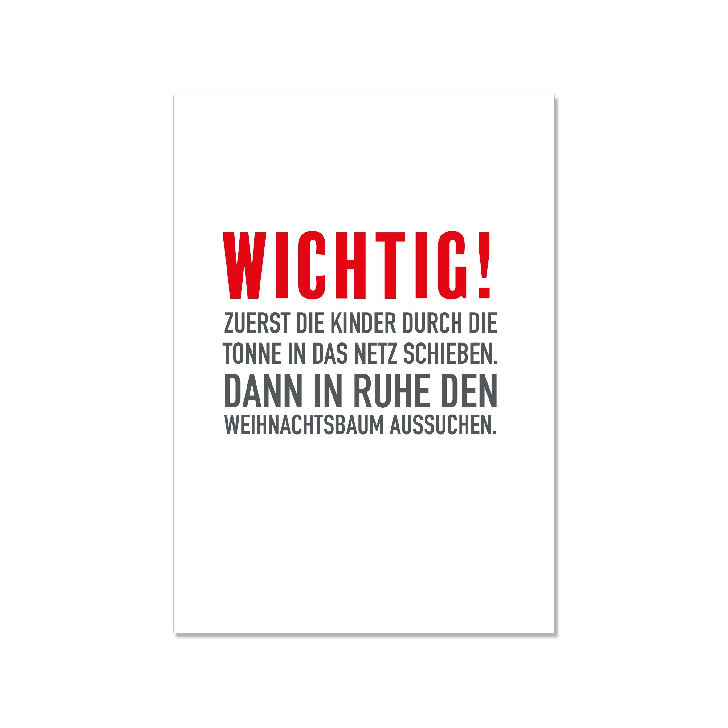 Postkarte hoch, WICHTIG! ZUERST DIE KINDER DURCH DIE TONNE IN DAS NETZT SCHIEBEN. DANN IN RUHE DEN W