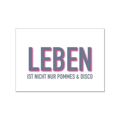 Postkarte quer, LEBEN IST NICHT NUR POMMES & DISCO