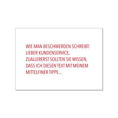 Postkarte quer, WIE MAN BESCHWERDEN SCHREIBT: LIEBER KUNDENSERVICE, ZUALLERST SOLLTEN SIE WISSEN, DA