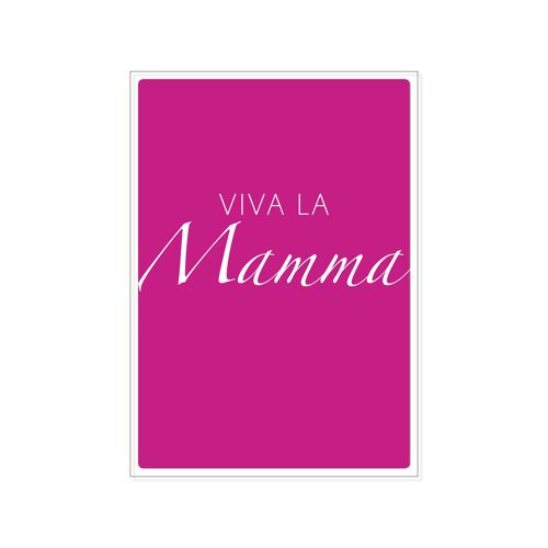 Postkarte hoch, VIVA LA MAMMA