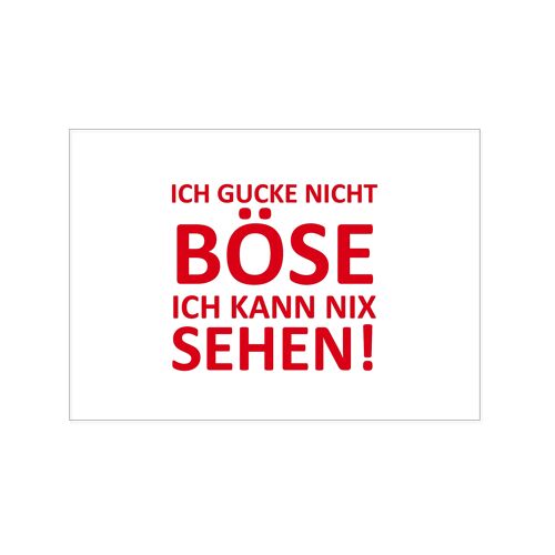 Postkarte quer, ICH GUCKE NICHT BÖSE, ICH KANN NIX SEHEN, rot