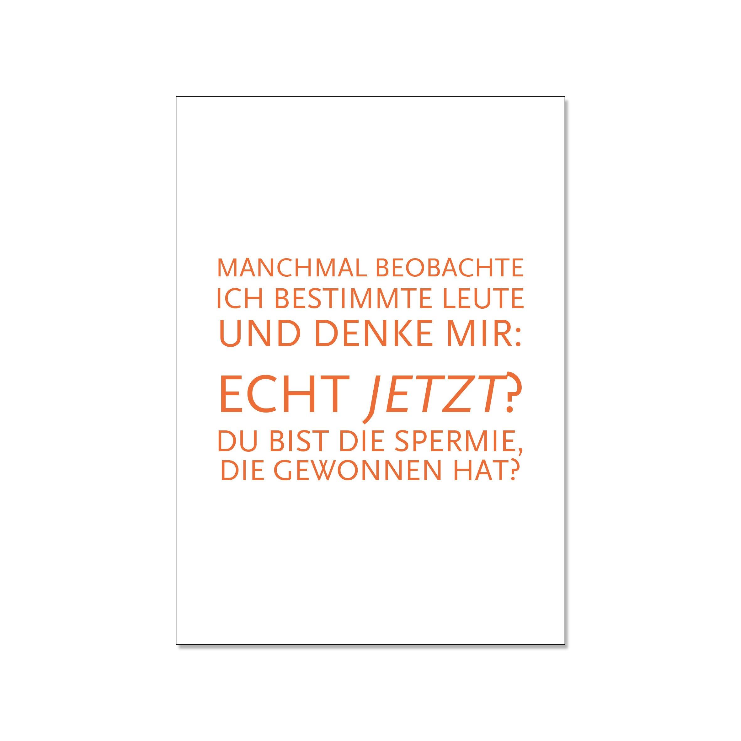 Cartolina in alto, A VOLTE GUARDO CERTE PERSONE E PENSO: "Davvero?Tu sei lo sperma