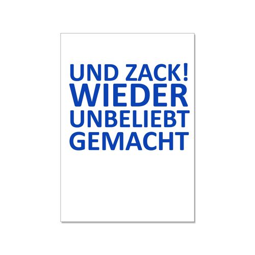 Postkarte hoch, UND ZACK! WIEDER UNBELIEBT GEMACHT, blau