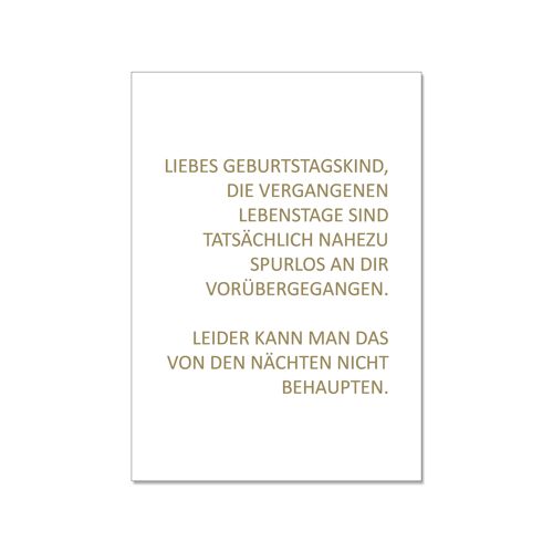 Postkarte hoch, LIEBES GEBURTSTAGSKIND, DIE VERGANGENEN LEBENSTAGE SIND TATSÄCHLICH NAHEZU SPURLOS A