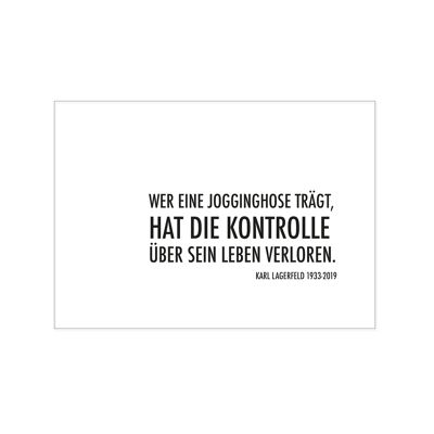 Postkarte quer, WER EINE JOGGINGHOSE TRÄGT, HAT DIE KONTROLLE ÜBER SEIN LEBEN VERLOREN. - Karl Lager