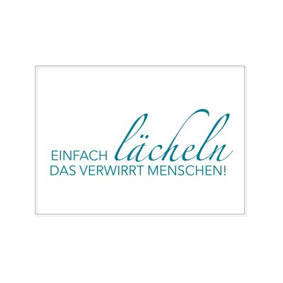 Postkarte quer, EINFACH lächeln DAS VERWIRRT MENSCHEN!