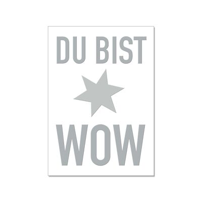 Postkarte hoch, DU BIST WOW mit Heißfolie veredelt