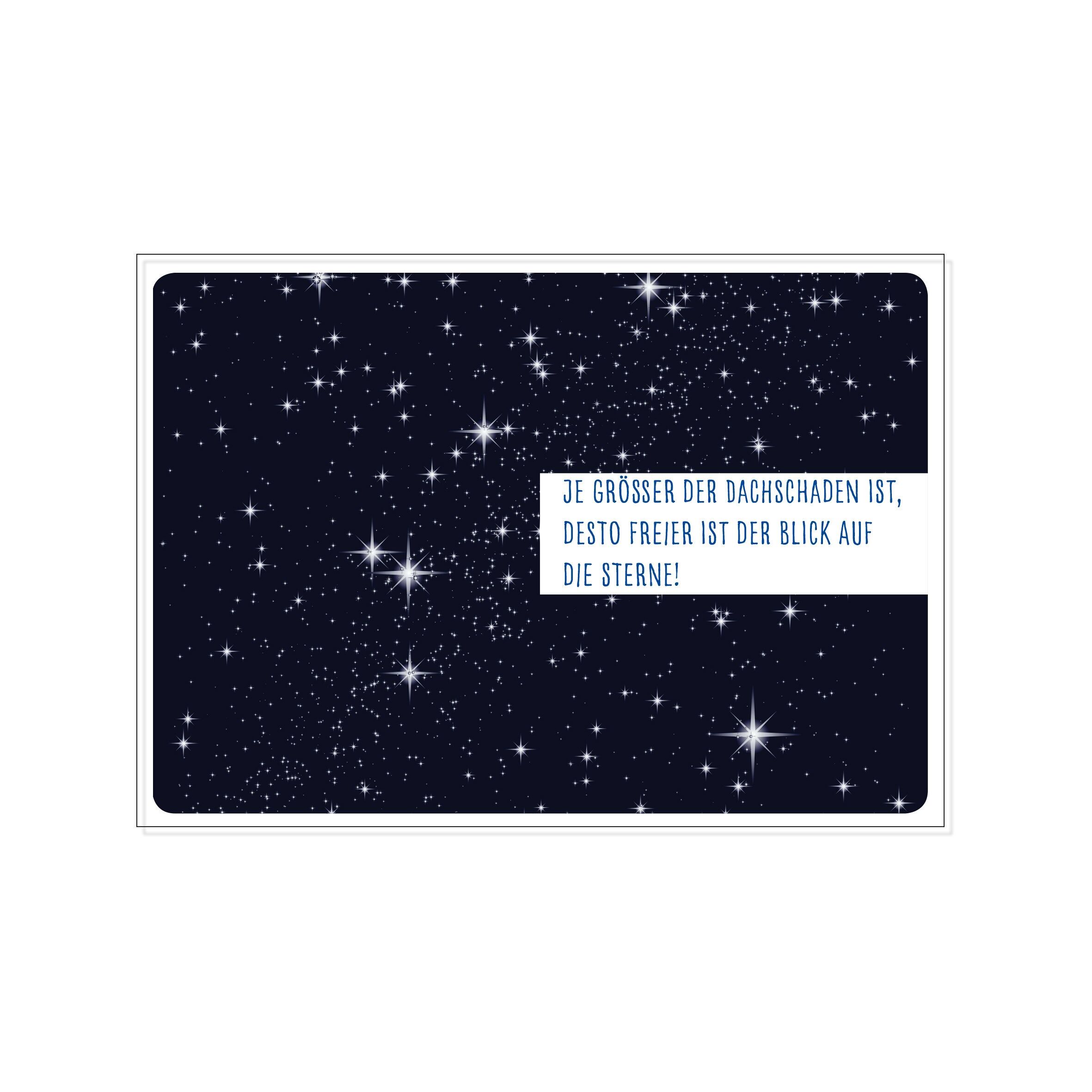 Cartolina attraverso, MAGGIORE È IL DANNO AL TETTO. PIÙ LIBERA È LA VISTA DELLE STELLE