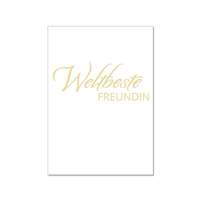 Portrait postcard, WORLD'S BEST FRIEND with hot foil embossing in gold