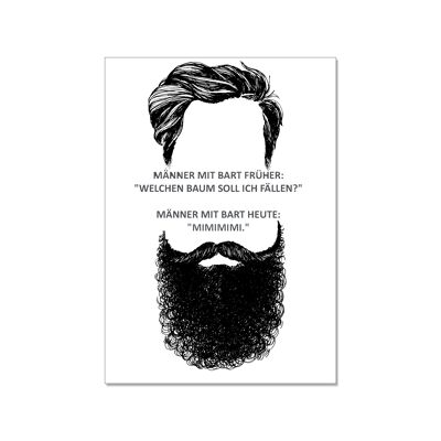 Post card high, MEN WITH BEARDS EARLIER "WHICH TREE SHOULD I CUT down?". MEN WITH BEARDS TODAY “MIMIM