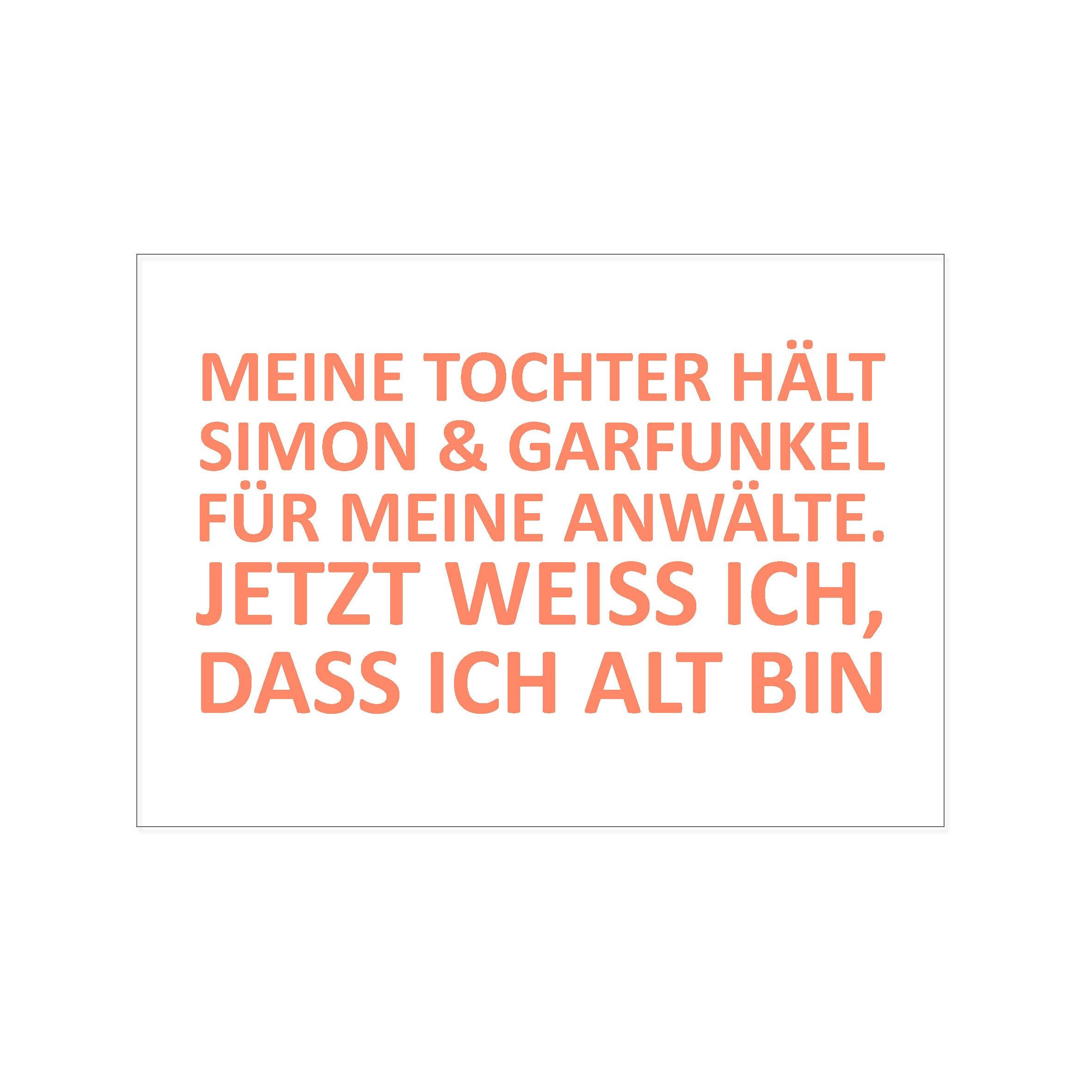 Postal paisaje, MI HIJA PIENSA SIMON & GARFUNKEL PARA MIS ABOGADOS. AHORA SÉ QUE IC