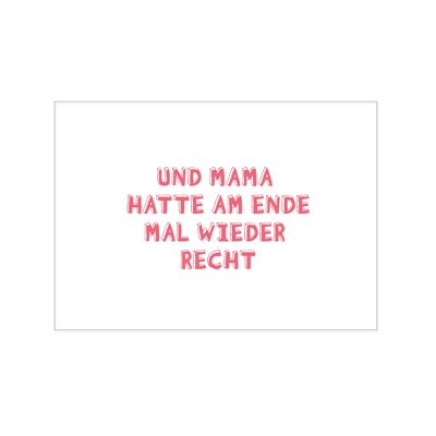 Postkarte quer, UND MAMA HATTE AM ENDE MAL WIEDER RECHT