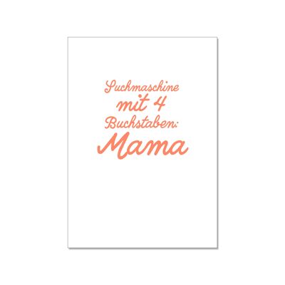 Postkarte hoch, SUCHMASCHINE MIT 4 BUCHSTABEN: MAMA