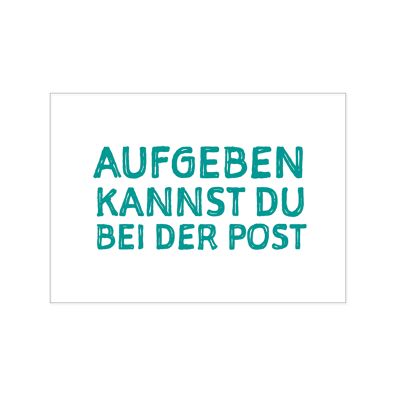 Postkarte quer, AUFGEBEN KANNST DU BEI DER POST