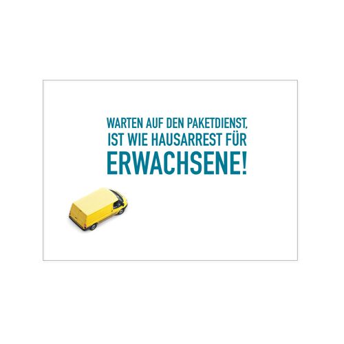 Postkarte quer, WARTEN AUF DEN PAKETDIENST,IST WIE HAUSARREST FÜR ERWACHSENE!