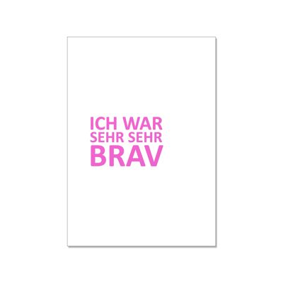 Postkarte hoch, ICH WAR SEHR SEHR BRAV