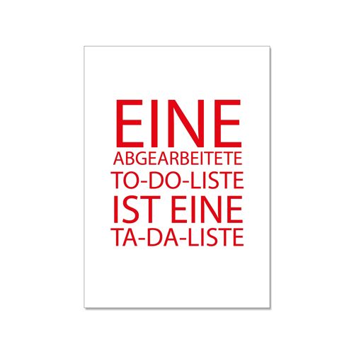 Postkarte hoch, EINE ABGEARBEITET TO-DO-LISTE IST EINE TA-DA-LISTE