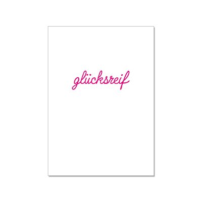 Postkarte hoch, GLÜCKSREIF, neon pink