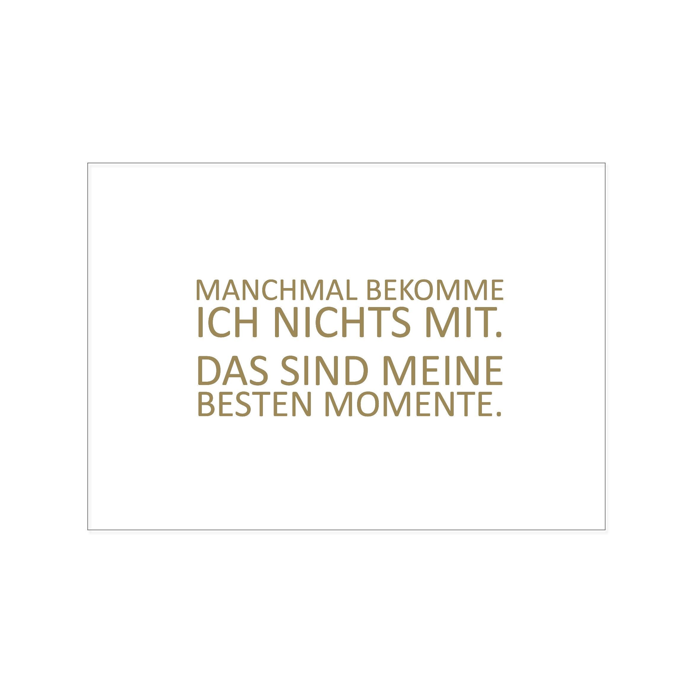 Paesaggio da cartolina, A VOLTE NON RICEVO NIENTE. QUESTI SONO I MIEI MOMENTI MIGLIORI oro