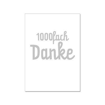 Postkarte hoch, 1000fach DANKE mit Heißfolie veredelt