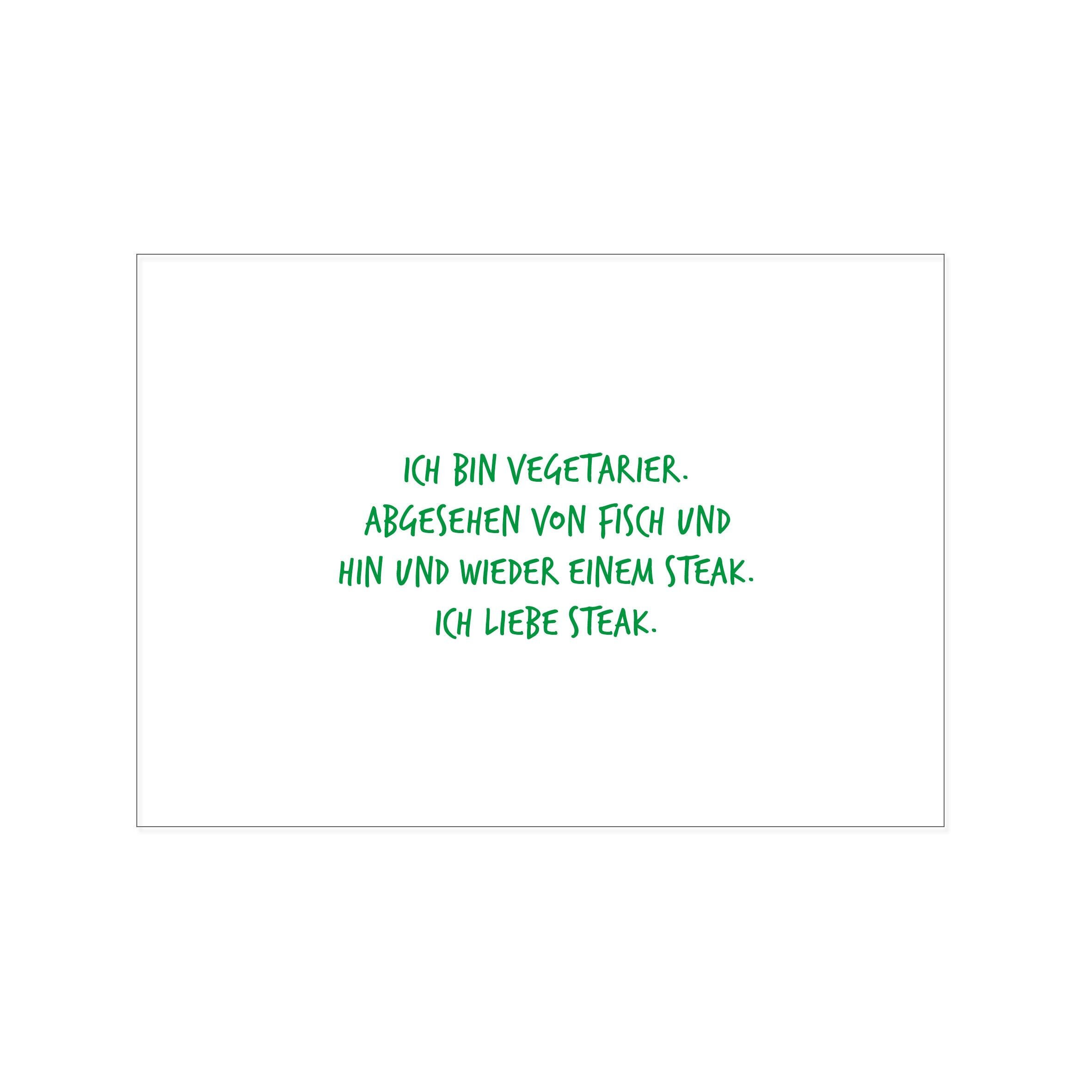 Paesaggio da cartolina, IO SONO VEGETARIANO. TRANNE IL PESCE E LA BISTECCA OCCASIONALE. AMO ST